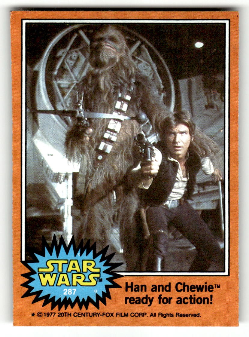 1977 Topps Star Wars #287 Han and Chewie ready for action