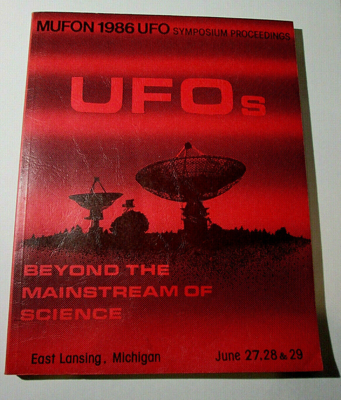 MUFON Symposium Proceedings Beyond The Mainstream Of Science Michigan 1986 Rare