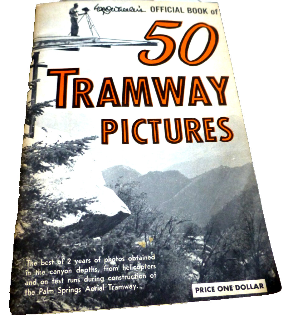 VINTAGE BOOKLET PALM SPRINGS CAL AERIAL TRAMWAY 50 PICS SWISS BUILT CARS 1963