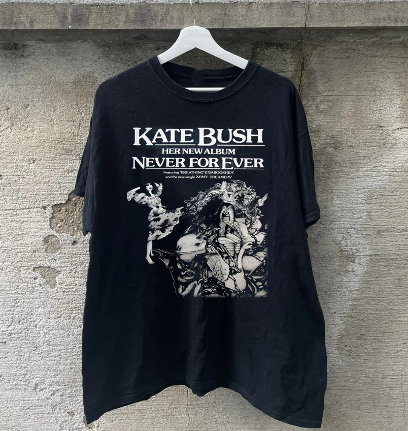 Never For Ever Kate Bush T-Shirt Cotton Gifts S-234XL Vintage Rare For Fan DM89 Never For Ever Kate Bush T-Shirt Cotton Gifts S-234XL Vintage Rare For Fan DM89