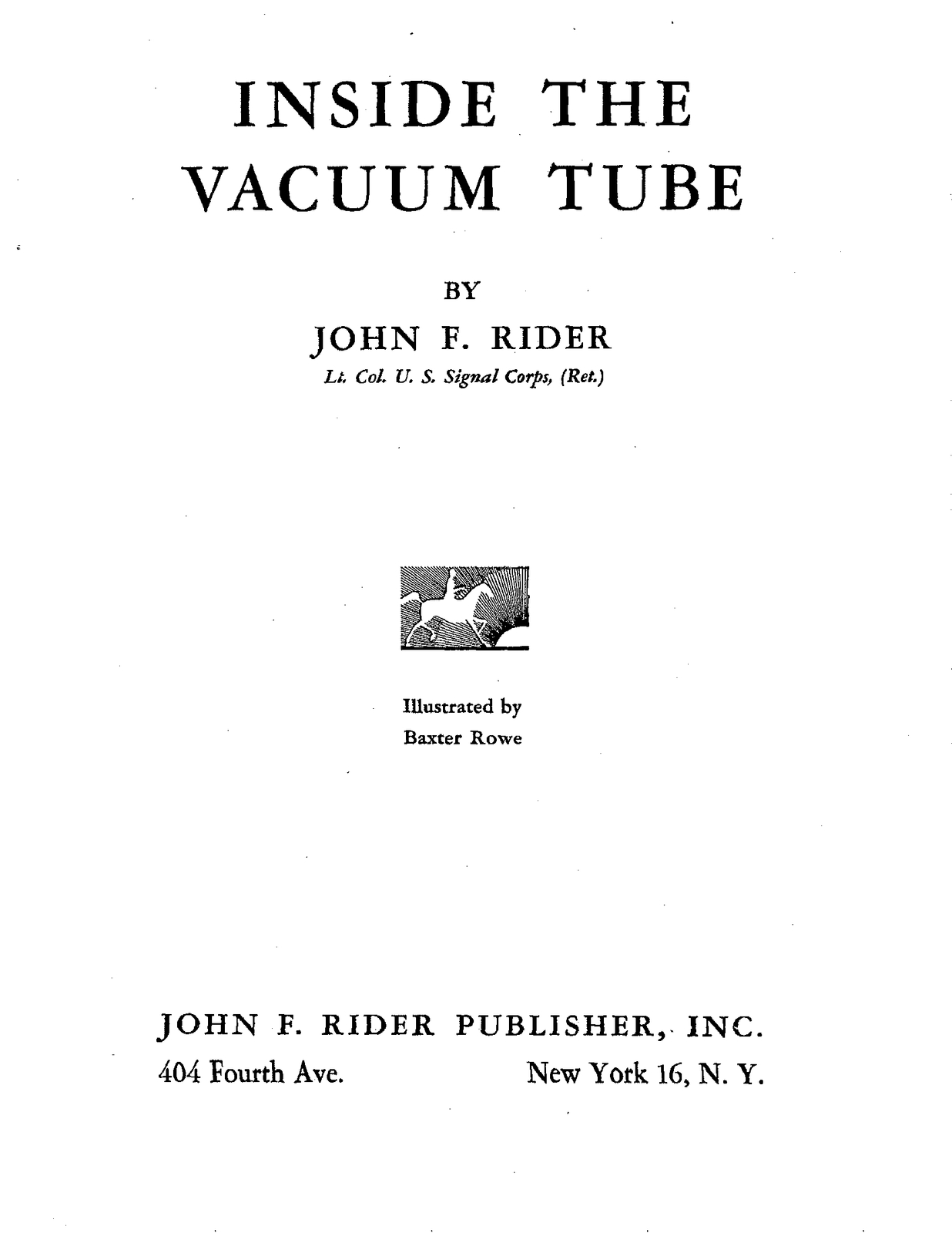 John F. Rider, Inside the Vacuum Tube 
