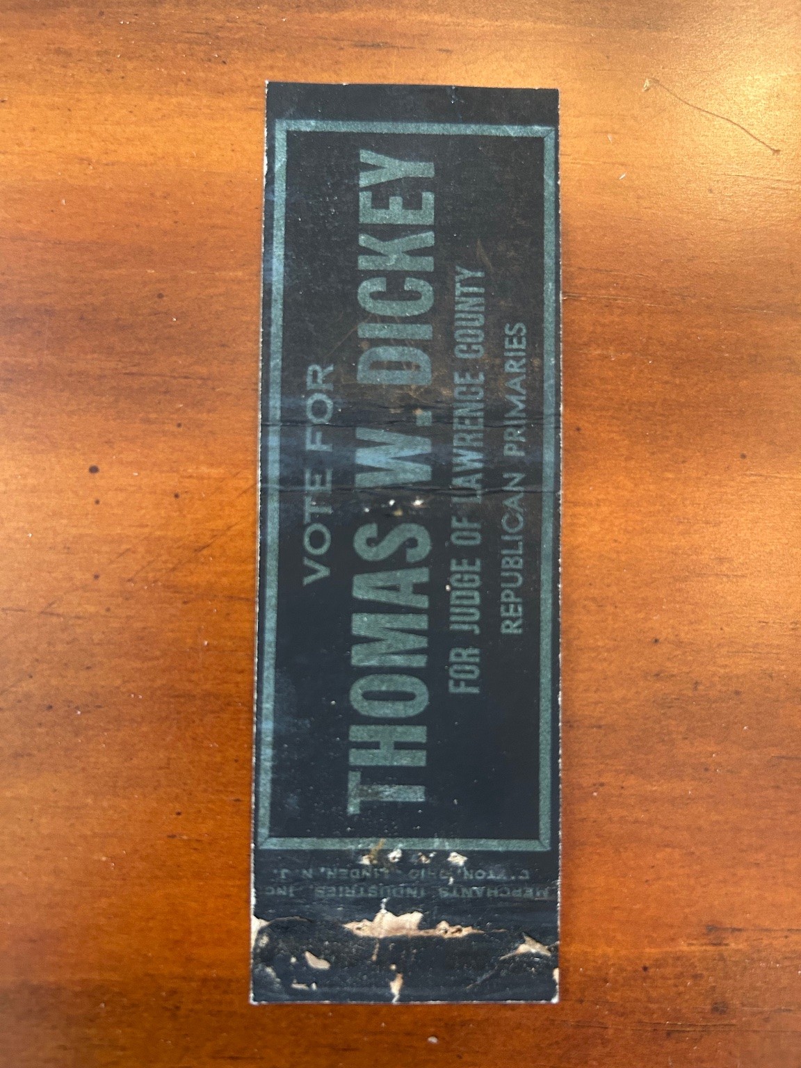 Thomas W. Dickey Judge Lawrence County Republican Primaries Political Ephemera Thomas W. Dickey Judge Lawrence County Republican Primaries Political Ephemera