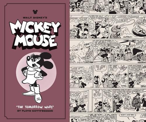 Floyd Gottfredson Walt Disney\'s Mickey Mouse the Tomorrow Wars (Hardback)