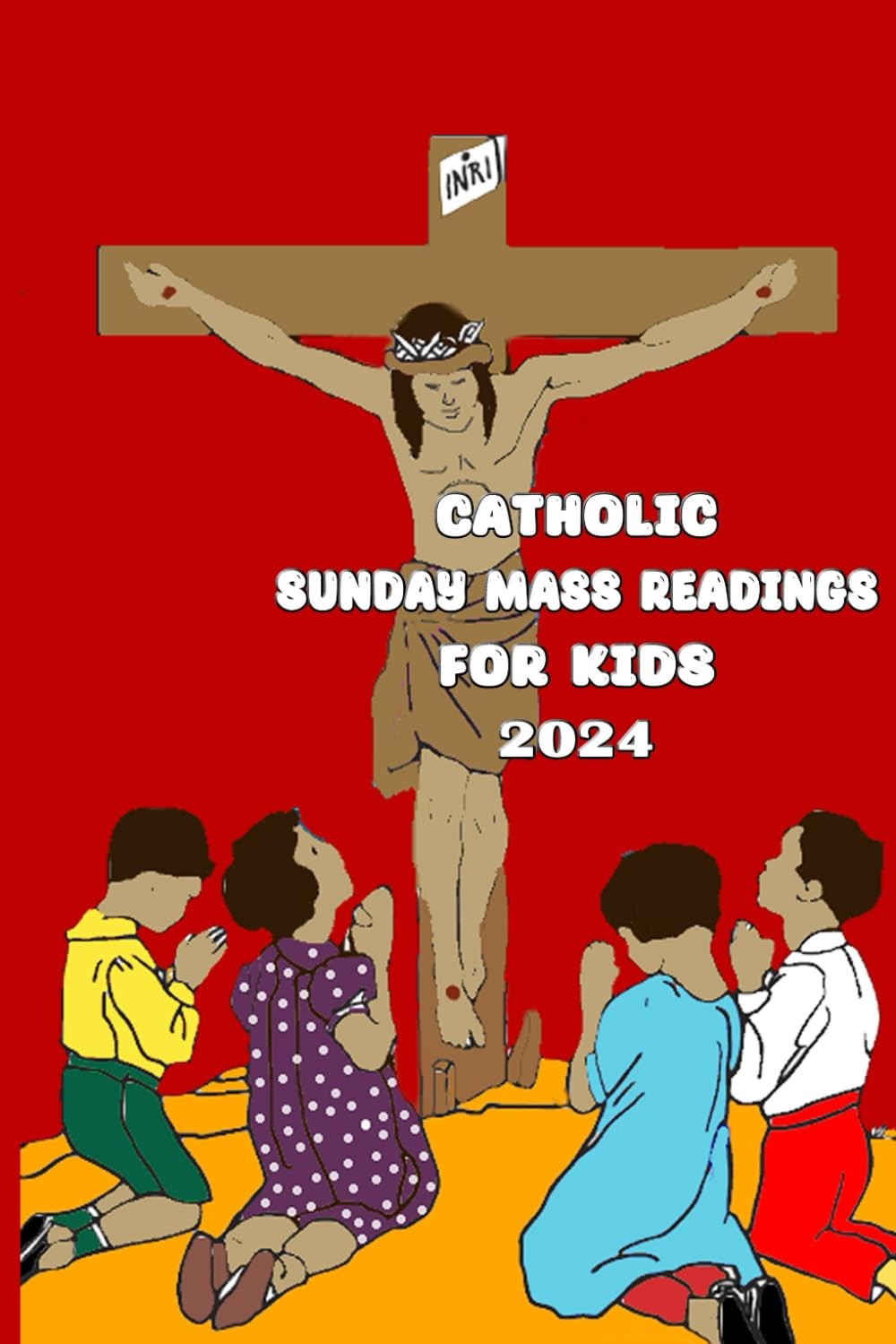Catholic Sunday Mass Readings For Kids 2024: Summarized Sunday Mass Readings for