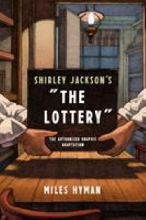 Shirley Jackson's the Lottery : The Authorized Graphic Adaptation