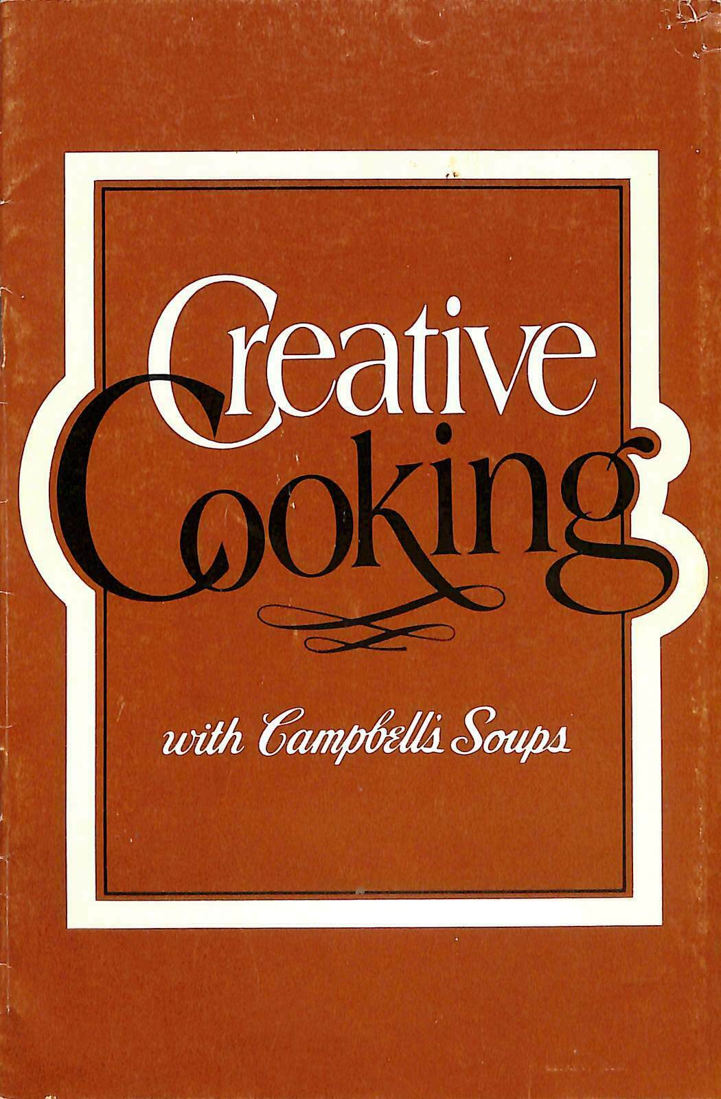Creative Cooking With Campbells Soups Booklet Recipes Cookbook 1979 CPD31 Creative Cooking With Campbells Soups Booklet Recipes Cookbook 1979 CPD31