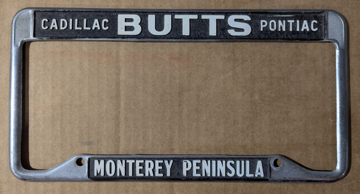 VTG Metal Cadillac Butts Pontiac Monterey Peninsula Dealer License Plate Frame