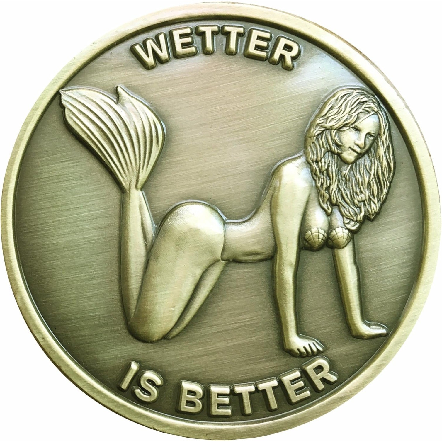 Wetter is Better Good Luck Heads Tails Challenge Coin Wetter is Better Good Luck Heads Tails Challenge Coin