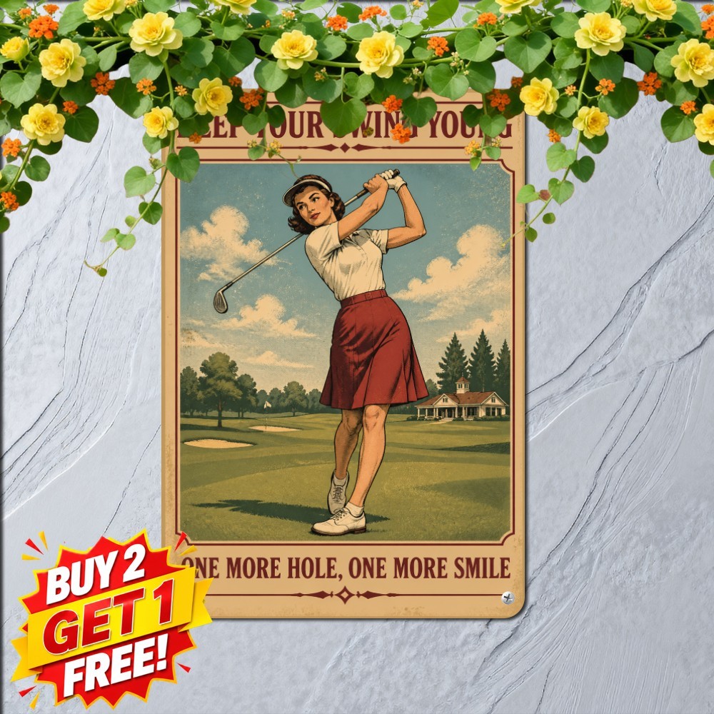 Dont Stop Golfing When You Grow Old Sign Vintage Female Sports Tin Plaque