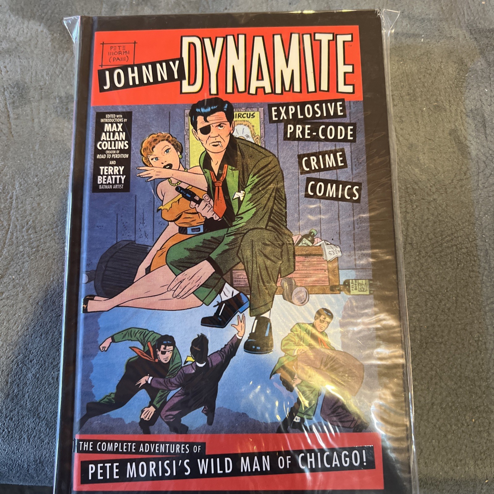 Johnny Dynamite: Explosive Pre-Code Crime Comics - The Complete Adventures HC