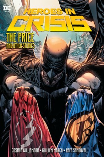 Heroes in Crisis: The Price and Other Stories by Joshua Williamson: New