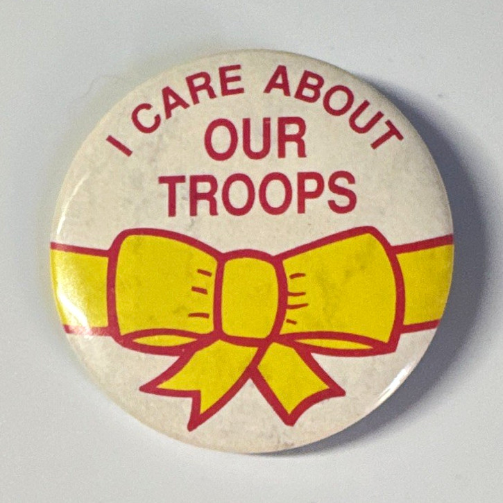 Vintage 1990s I Care About Our Troops Yellow Ribbon Pinback Button