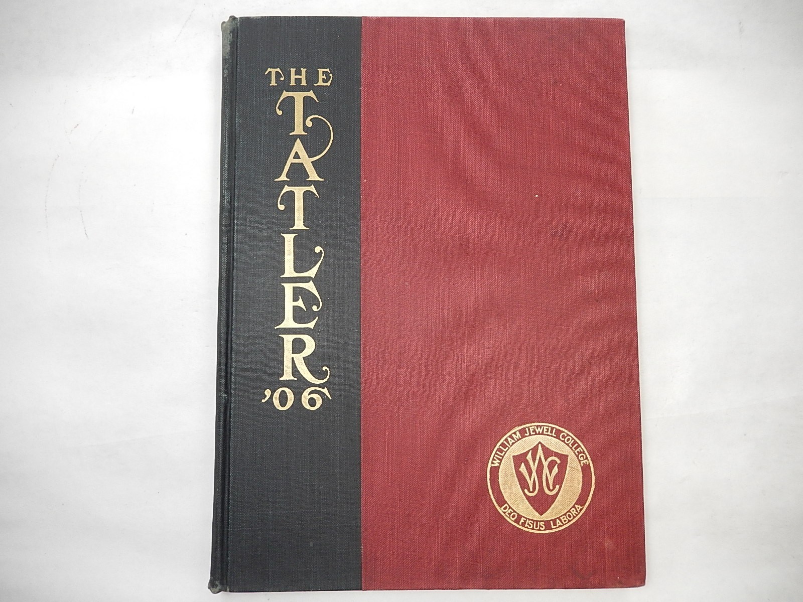 Yearbook, William Jewell College, Liberty Missouri, 1906, The Tatler Yearbook, William Jewell College, Liberty Missouri, 1906, The Tatler