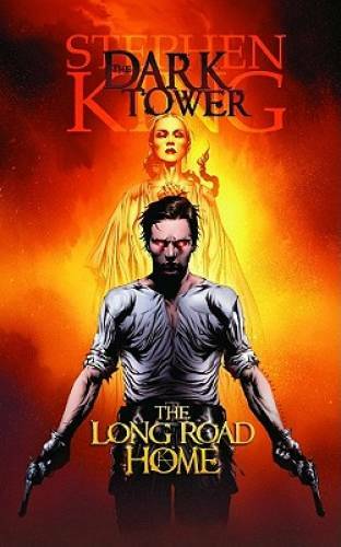 Dark Tower: The Long Road Home - Hardcover By Stephen King - GOOD