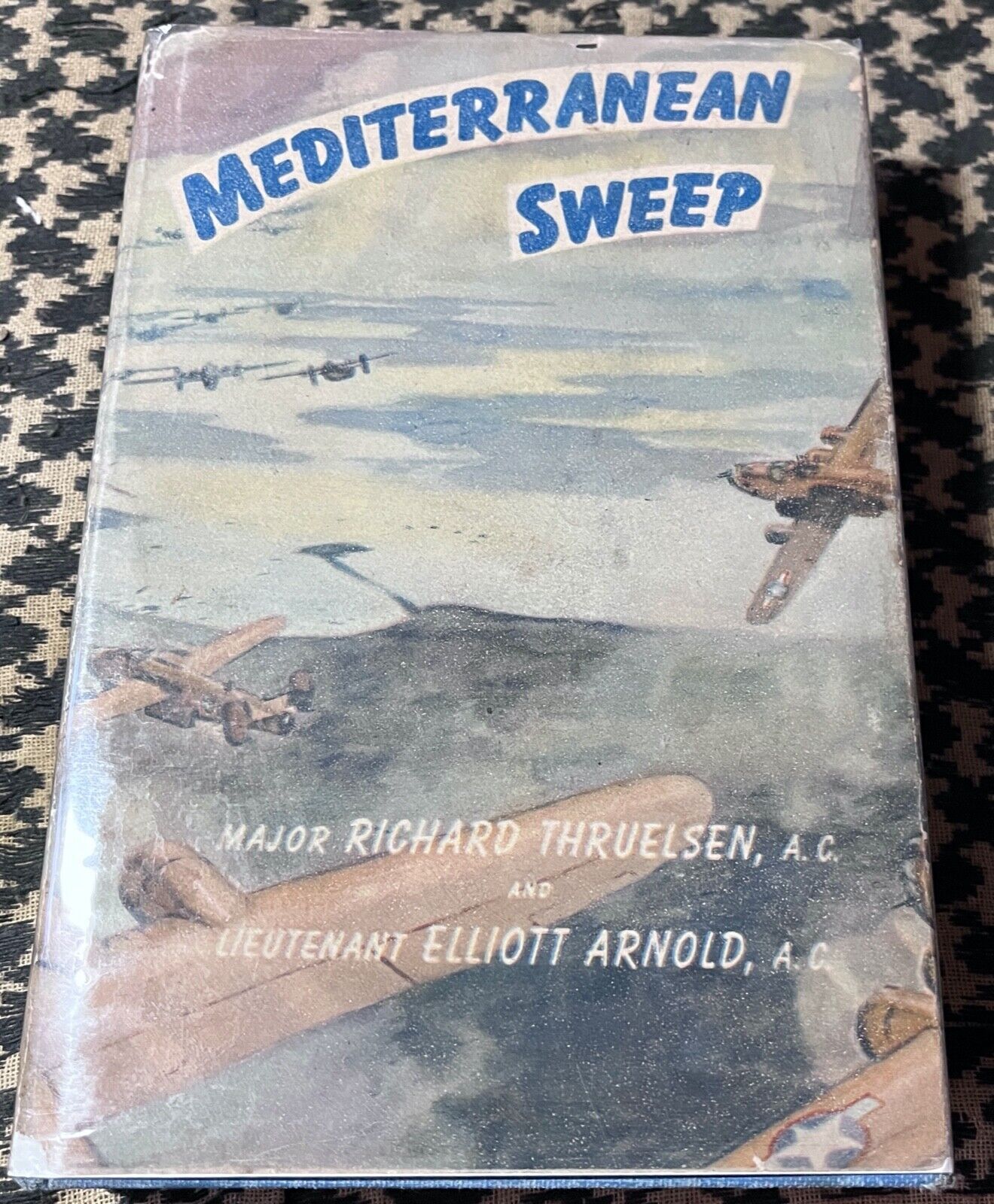 Mediterranean Sweep  DESERT TO MED AIRWAR 1944 1ST Edition by Richard Thruelsen