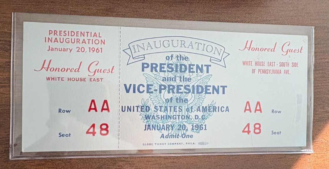 1961 U.S. President Inauguration Honored Guest Full Ticket John F. Kennedy 1961 U.S. President Inauguration Honored Guest Full Ticket John F. Kennedy