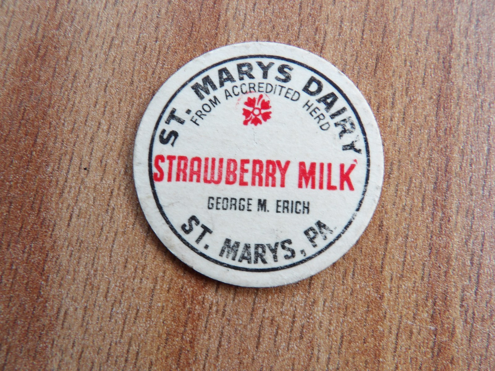 1950's St. Mary's Dairy Milk Bottle Cap St. Mary's Pa. Geo Erich Strawberry