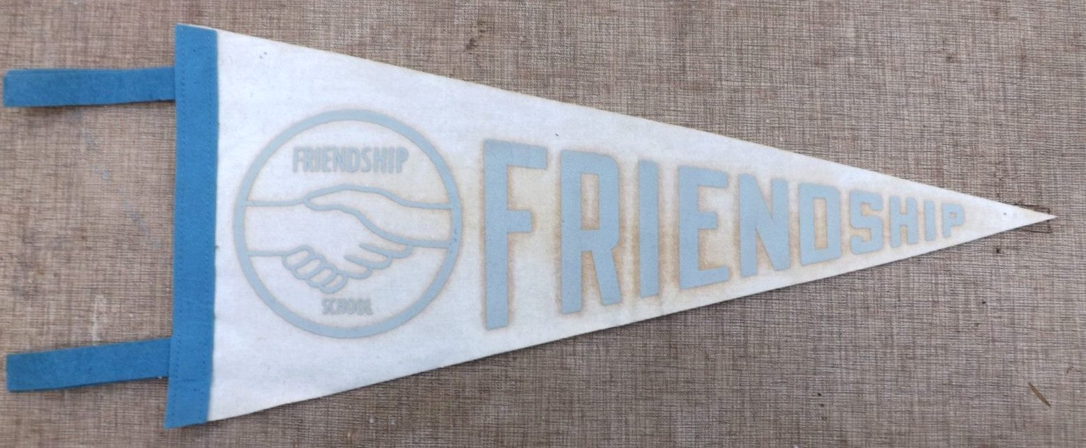 VINTAGE FRIENDSHIP SCHOOL PENNANT BANNER 18\ VINTAGE FRIENDSHIP SCHOOL PENNANT BANNER 18\