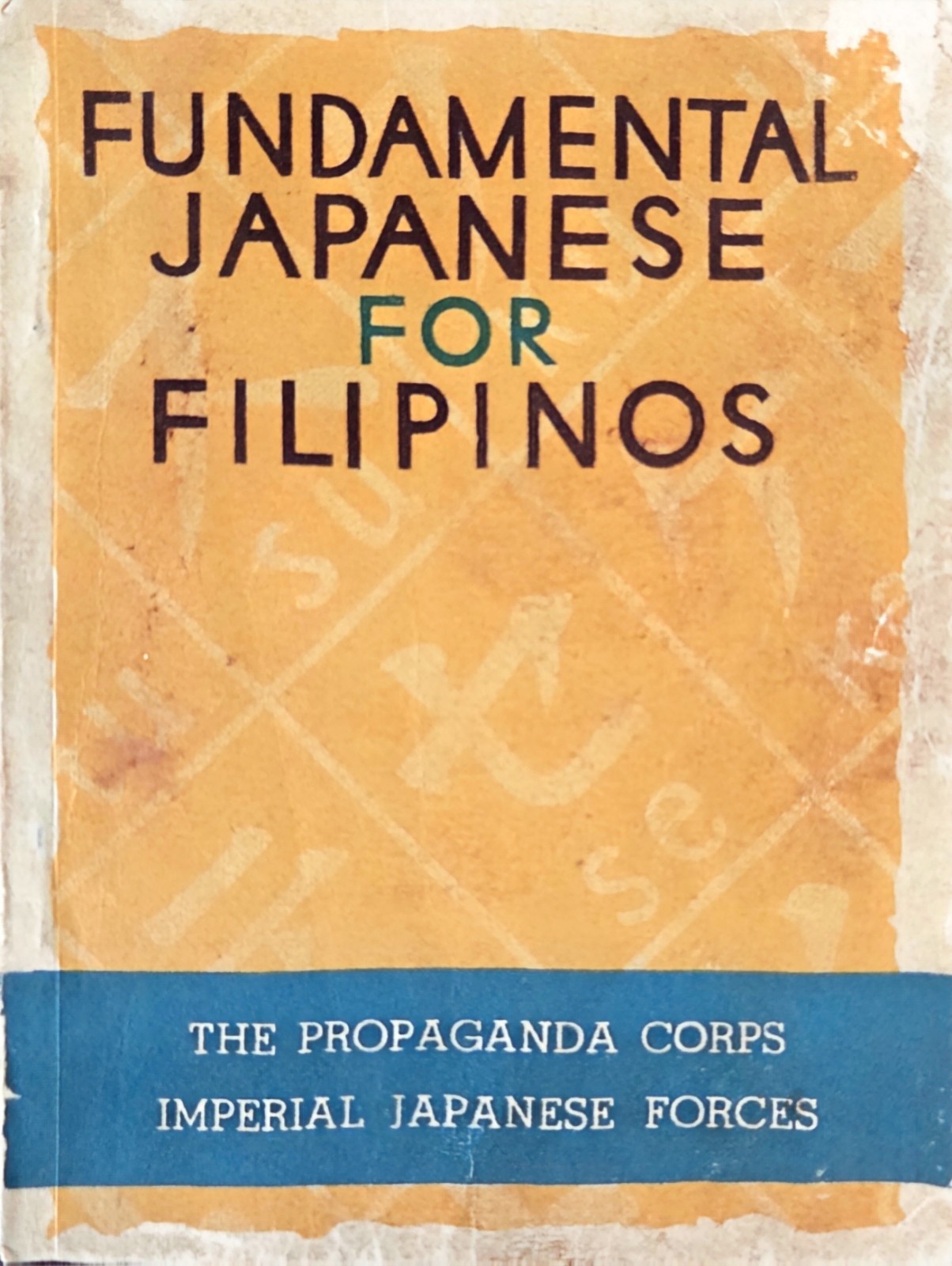 WWII Japanese Occupation Philippines Booklet Fundamental Japanese for Filipinos WWII Japanese Occupation Philippines Booklet Fundamental Japanese for Filipinos