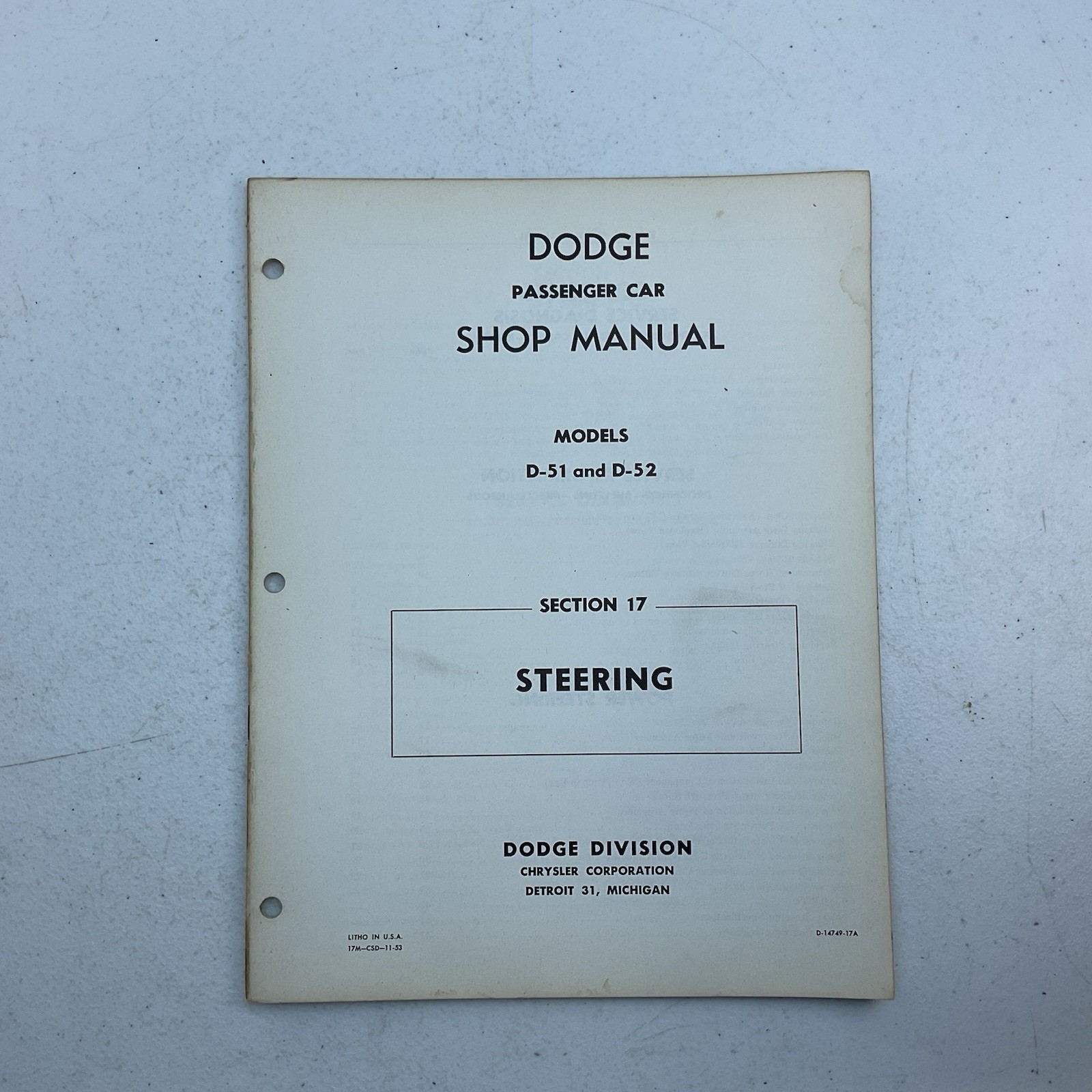 1953 Dodge Passenger Car Shop Manual D51 D52 Section 17 Steering