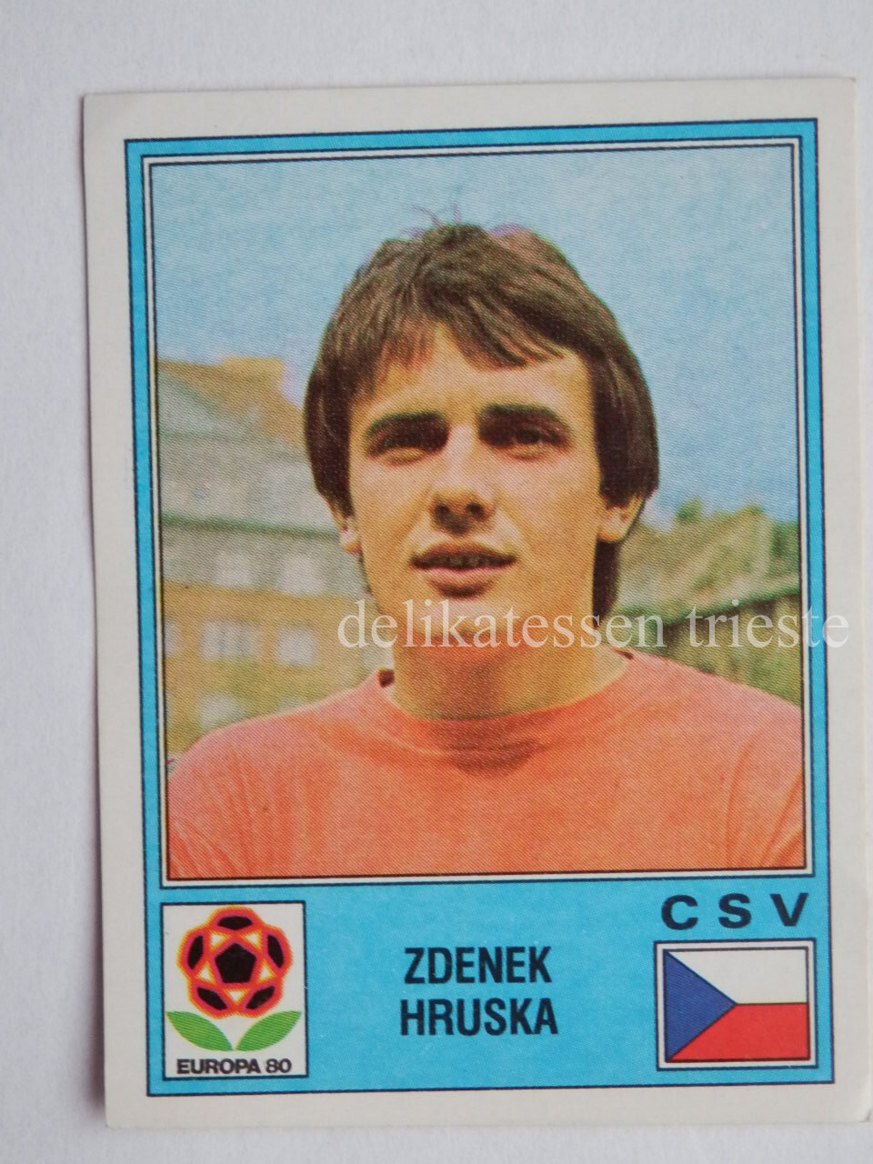 PANINI EUROPA 80 Figure 83 ZDENEK HRUSKA Unattached Football 1980