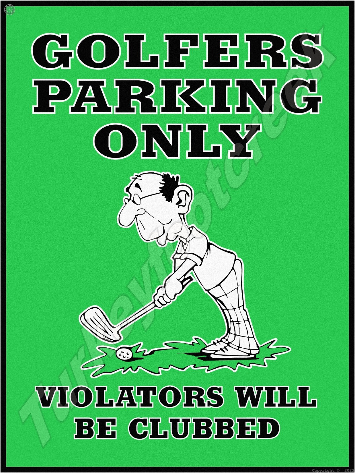 Golfers Parking Only 9\