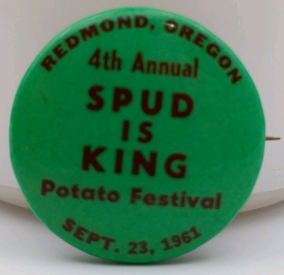 Vintage Redmond Oregon 1961 Potato Festival Pinback Button Spud Is King Souvenir Vintage Redmond Oregon 1961 Potato Festival Pinback Button Spud Is King Souvenir