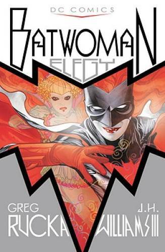 Batwoman: Elegy - Paperback By Greg Rucka - GOOD Batwoman: Elegy - Paperback By Greg Rucka - GOOD
