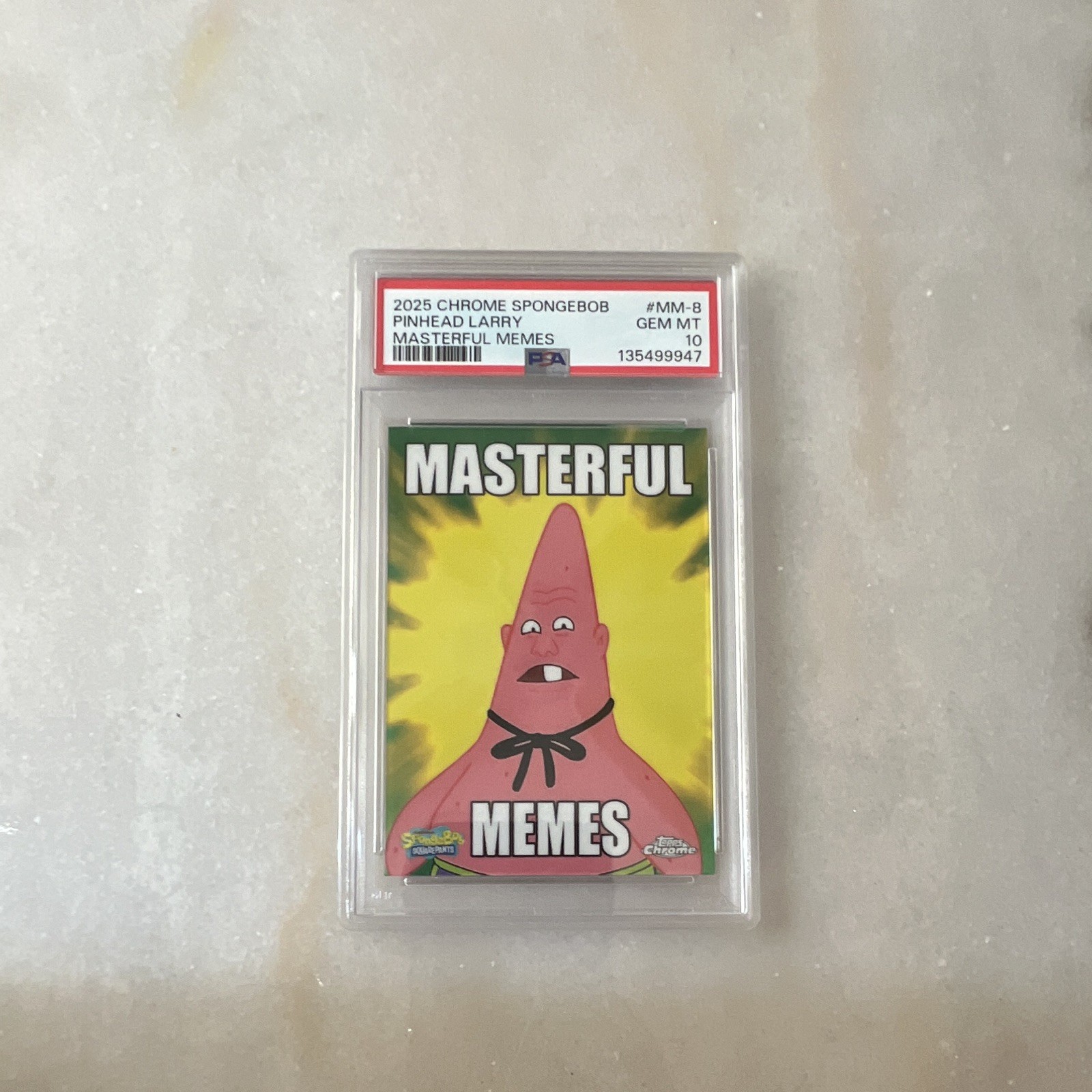 Topps 2025 Chrome SpongeBob Masterful Memes #MM-8 Pinhead Larry PSA 10