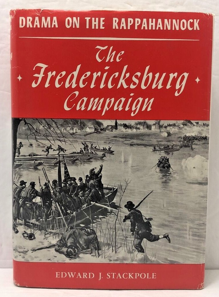 Drama on the Rappahannock: The Fredericksburg Campaign by Edward Stackpole HCDJ