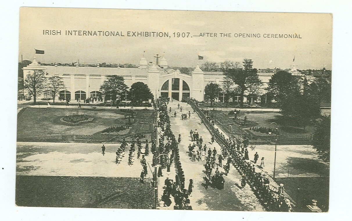 IRISH INTERNATIONAL EXHIBITION 1907-B/W-AFTER OPENING-IRELAND-(#EX-425) IRISH INTERNATIONAL EXHIBITION 1907-B/W-AFTER OPENING-IRELAND-(#EX-425)