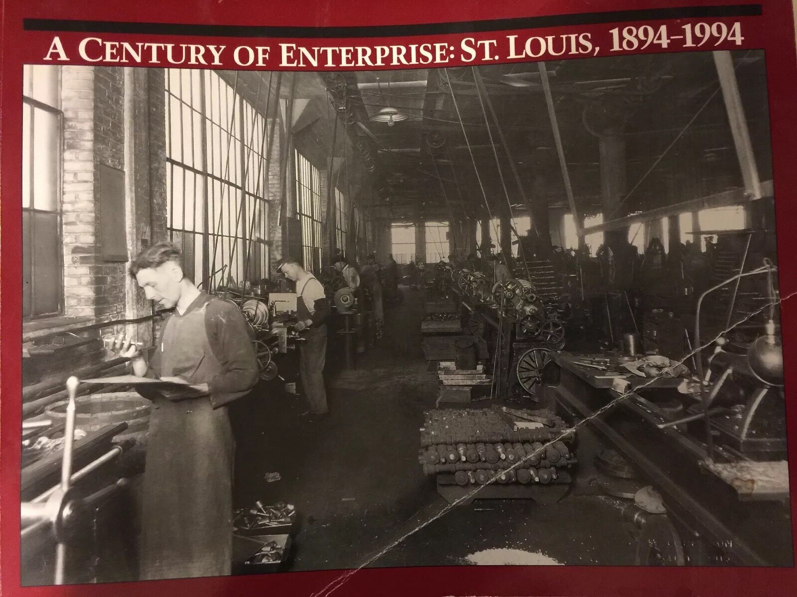 A CENTURY OF ENTERPRISE: ST. LOUIS, 1894-1994 BUSINESS & COMMERCE Gray Softback A CENTURY OF ENTERPRISE: ST. LOUIS, 1894-1994 BUSINESS & COMMERCE Gray Softback