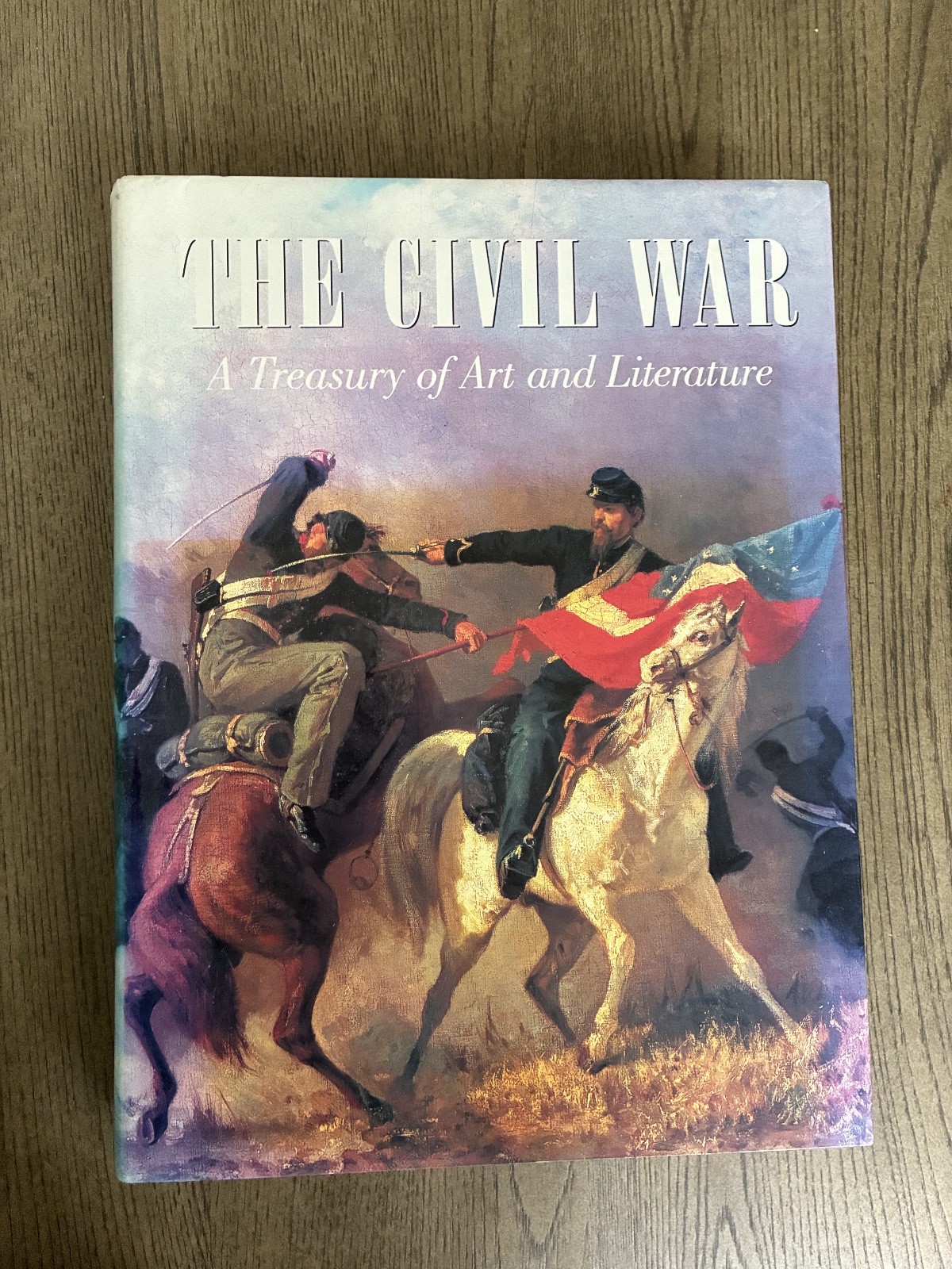 The Civil War A Treasury of Art & Literature Hardcover Illustrated History Book