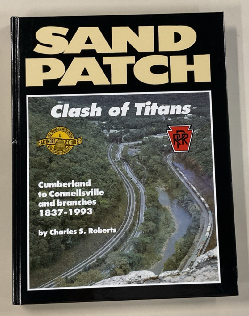 Sand Patch Clash of Titans Railroad by Charles S Roberts HC 2005 Barnard Roberts