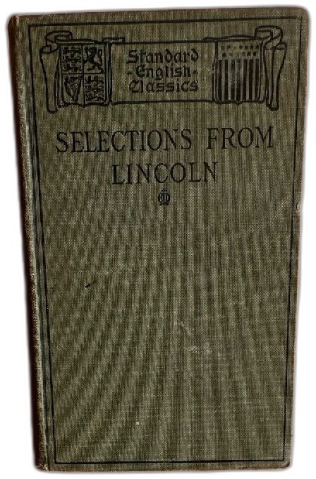 Selections From Lincoln Standard English Classics Ida M Tarbell 1911 Selections From Lincoln Standard English Classics Ida M Tarbell 1911