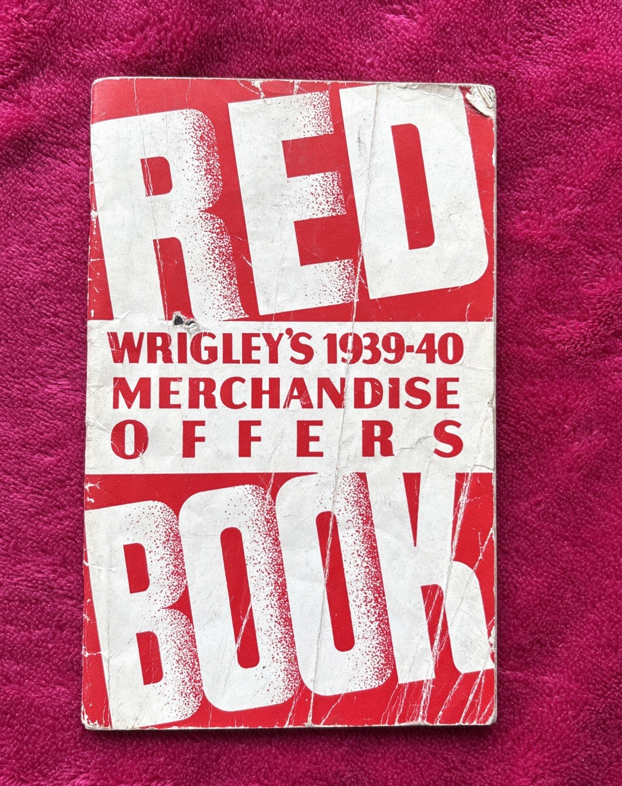 Wrigley's Merchandise Offers Red Book Booklet Equipment 48 Pages 1939-40 Wm Wrigley's Merchandise Offers Red Book Booklet Equipment 48 Pages 1939-40 Wm