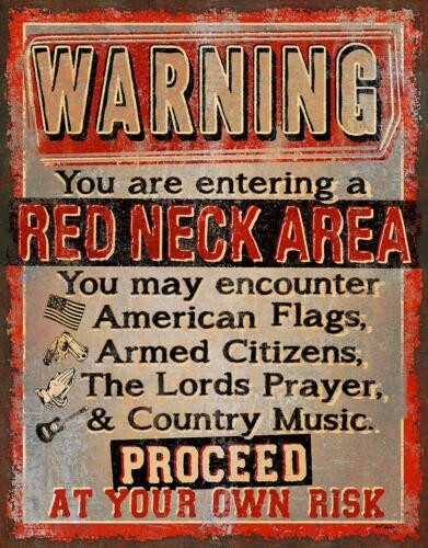 WARNING YOU ARE ENTERING A REDNECK AREA METAL SIGN 12