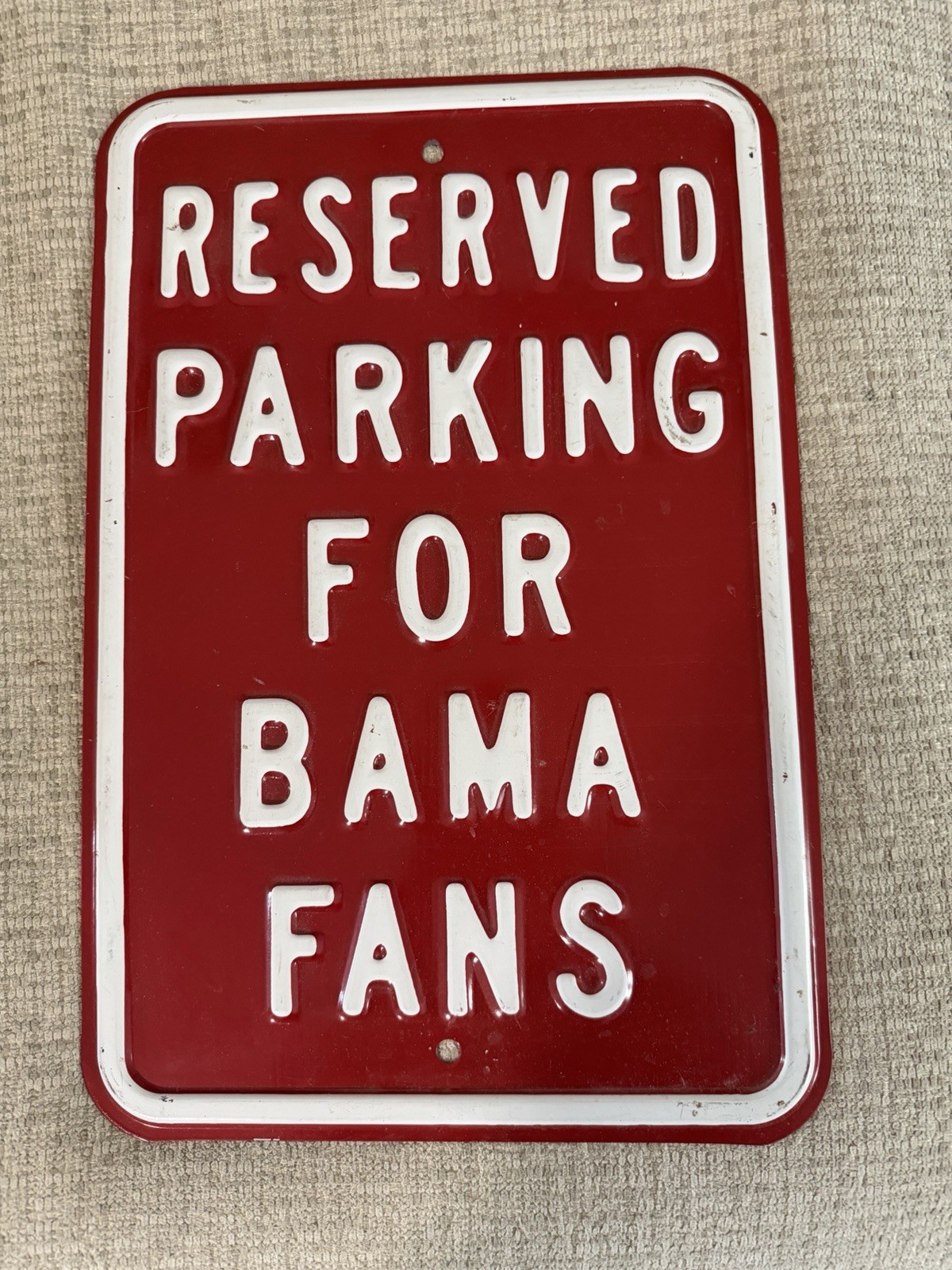 ALABAMA RESERVED PARKING BAMA FANS ONLY METAL SIGN MAN CAVE CRIMSON TIDE 18\ ALABAMA RESERVED PARKING BAMA FANS ONLY METAL SIGN MAN CAVE CRIMSON TIDE 18\