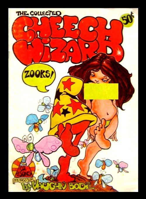 THE COLLECTED CHEECH WIZARD, 1972, 1ST PRINTING, VAUGHN BODÉ, UNDERGROUND COMIC