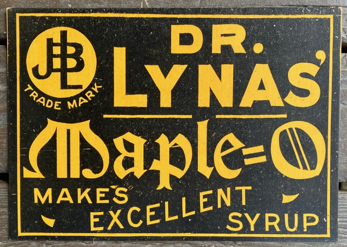 C-1910 Dr. Lynas\' Maple = O Syrup Sign - Cardboard - Logansport, Indiana \