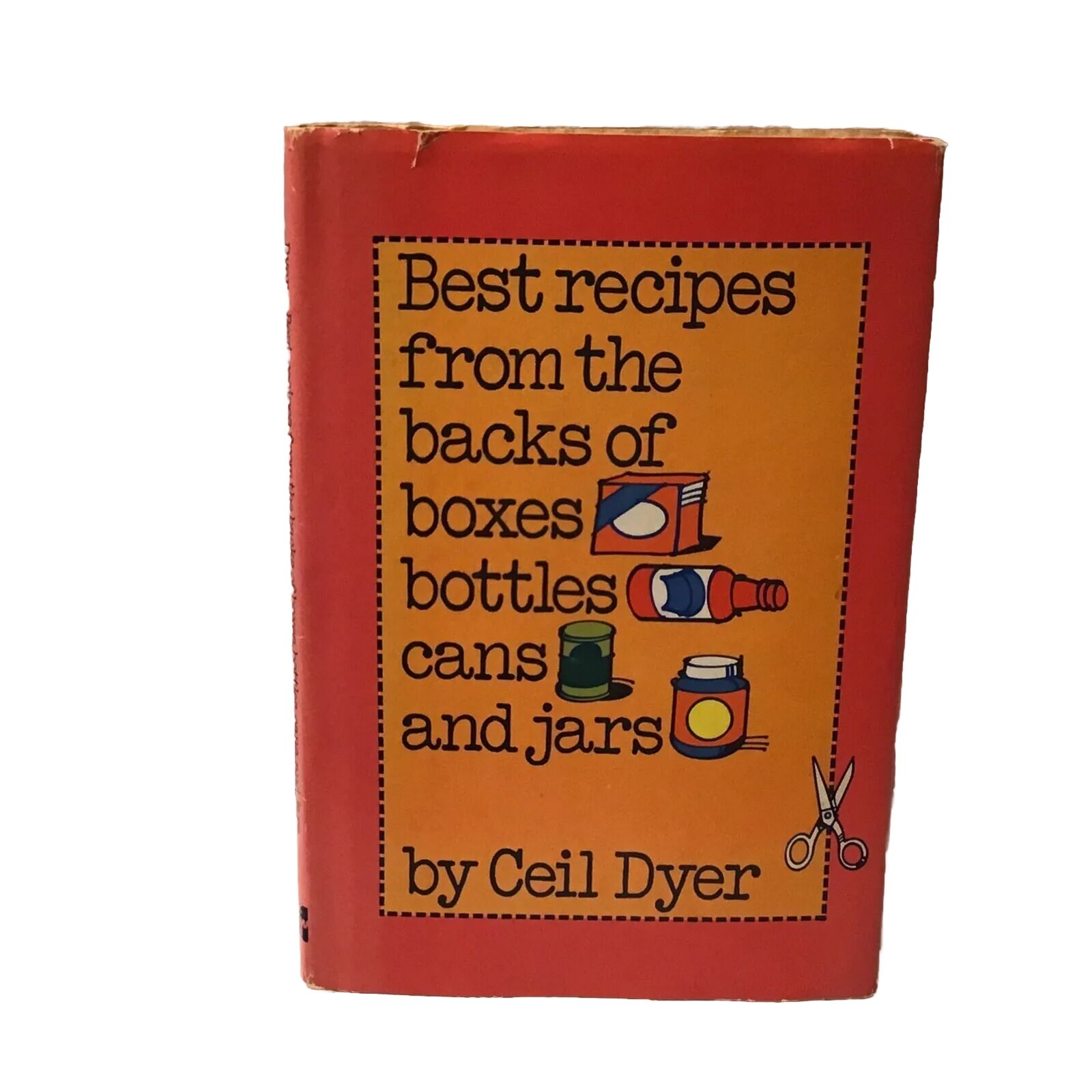 Ceil Dyer 1979 Best Recipes Book from Backs of Boxes Bottles Cans Jars Hardcover