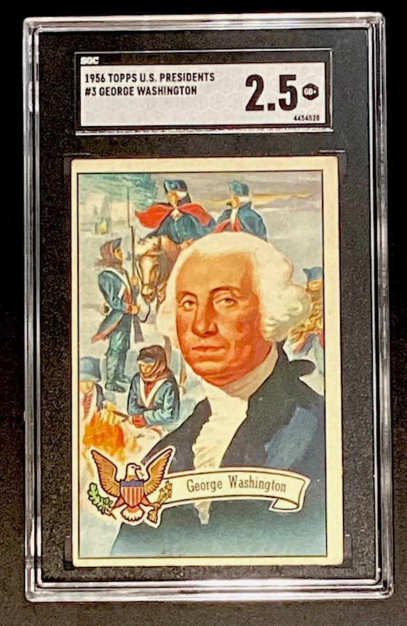 1956 Topps U.S. Presidents George Washington #3 SGC 2.5 GD+ 1956 Topps U.S. Presidents George Washington #3 SGC 2.5 GD+