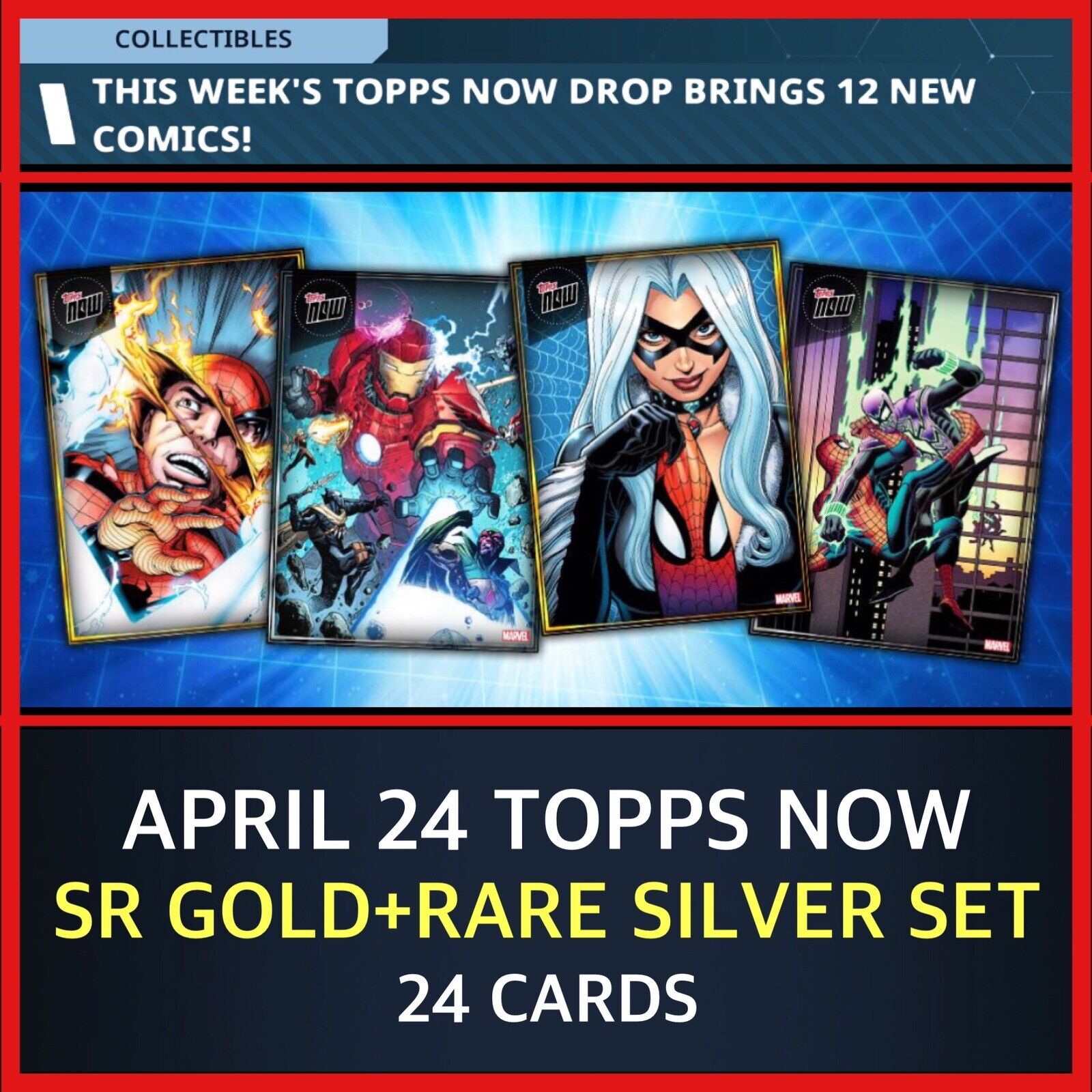 APRIL 24 TOPPS NOW DIGITAL-SR GOLD+RARE SILVER SET-24 CARDS-TOPPS MARVEL COLLECT