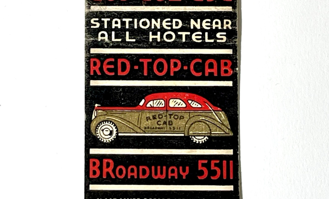 NYC, 1930\'S, RED-TOP-CAB, PHONE BROADWAY 5511, NEW YORK CITY MATCHBOOK COVER NYC, 1930\'S, RED-TOP-CAB, PHONE BROADWAY 5511, NEW YORK CITY MATCHBOOK COVER