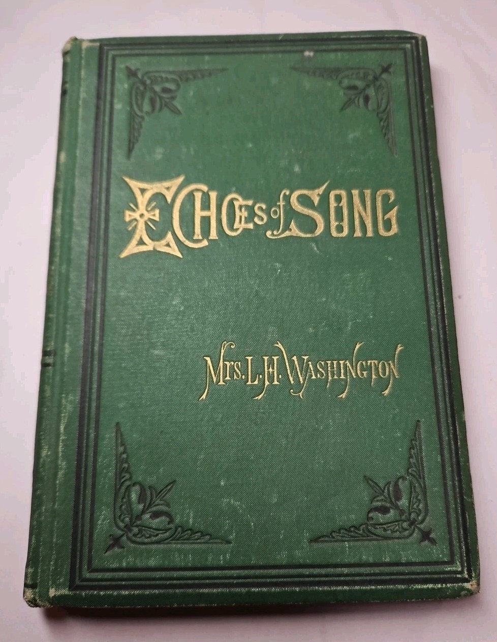 Rare 1878 Echoes of Song Lucy H Washington 1st Ed Springfield IL Poetry