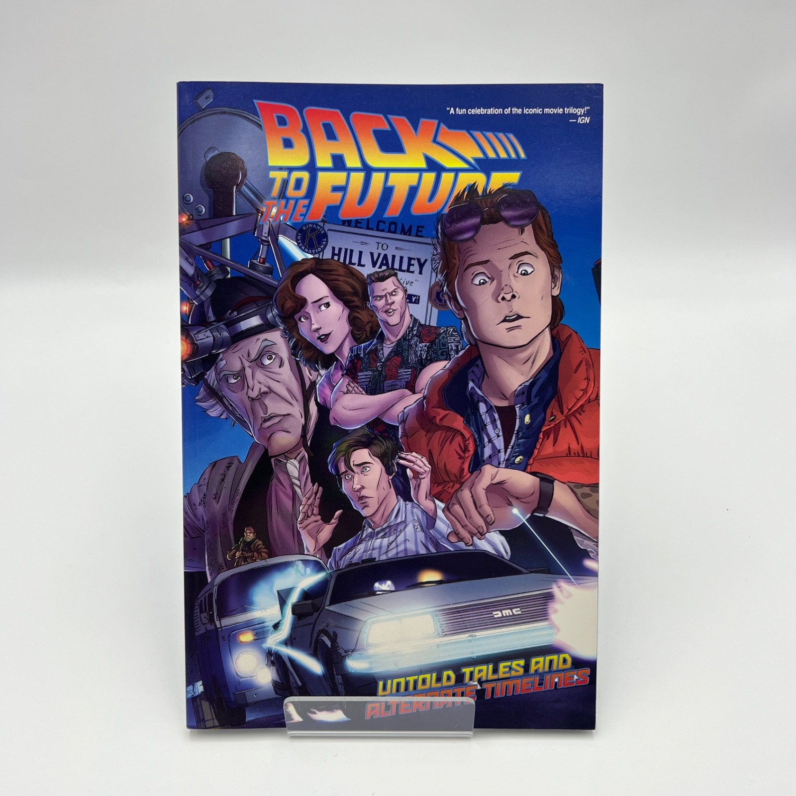 Back To The Future Untold Tales And Alternate Timelines Graphic Novel Comic TPB Back To The Future Untold Tales And Alternate Timelines Graphic Novel Comic TPB