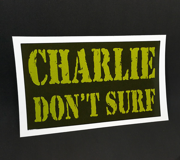 CHARLIE DON'T SURF Vintage Style DECAL / STICKER, Apocalypse Now, surfing CHARLIE DON'T SURF Vintage Style DECAL / STICKER, Apocalypse Now, surfing