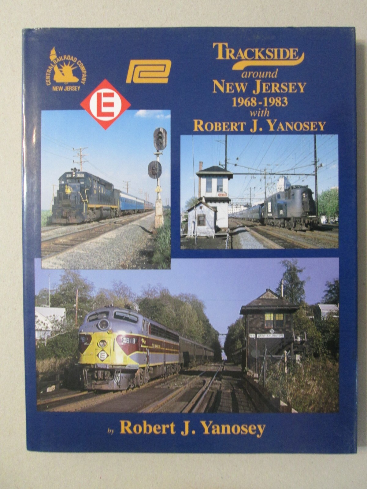 Trackside Around New Jersey 1968-1983 With Robert J, Yanosey