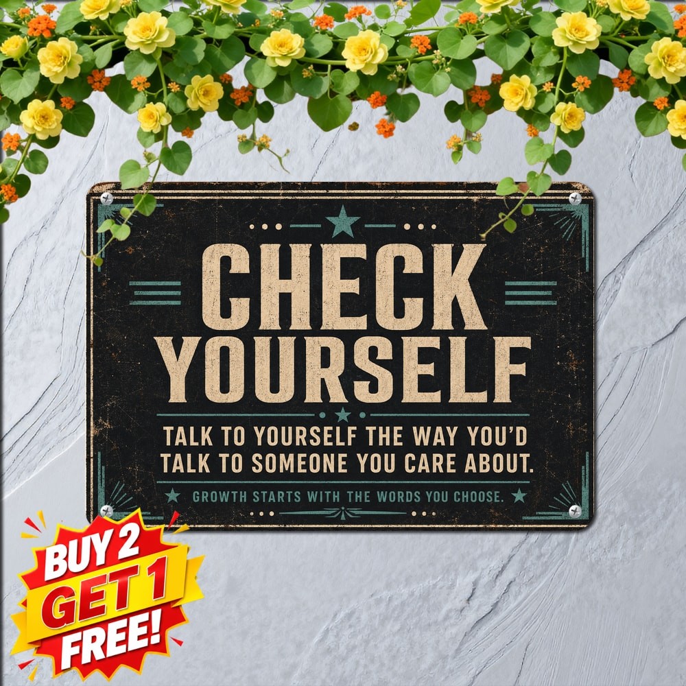 Self Love Affirmation Check Yourself Metal Sign Vintage Room Wall Decor 8x12
