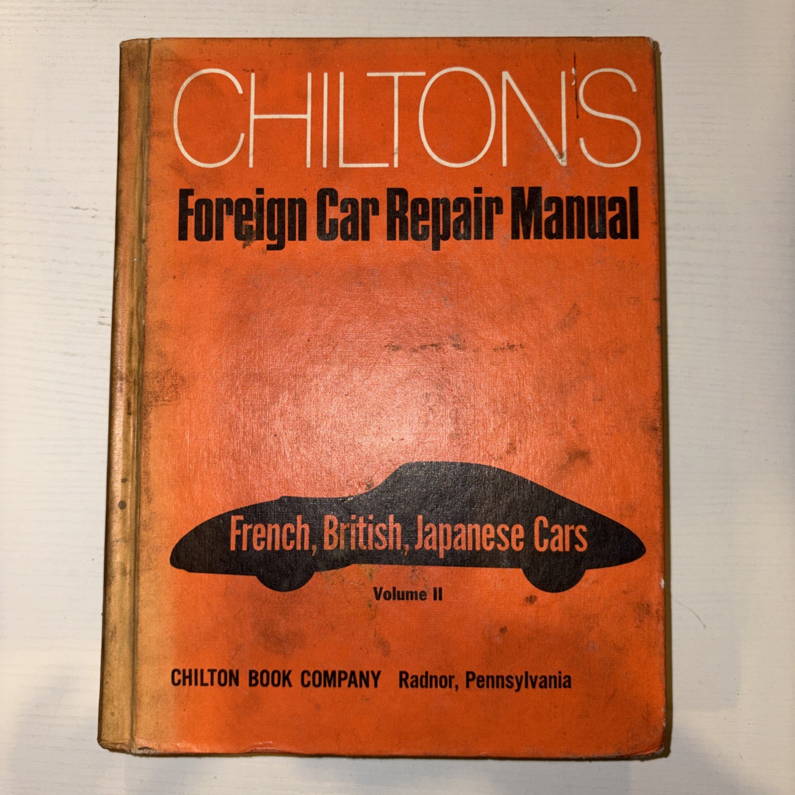 Chilton’s Foreign Car Repair Manual Vol. II by John D. Kelly 1972 Chilton’s Foreign Car Repair Manual Vol. II by John D. Kelly 1972